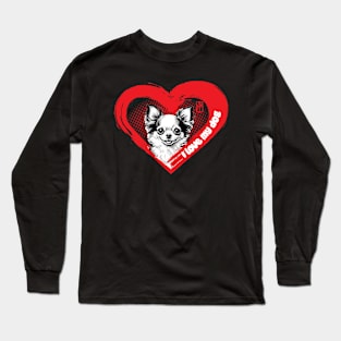 I Love My Chihuahua - Loyal dog - I Love my dog Long Sleeve T-Shirt